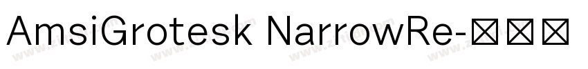 AmsiGrotesk NarrowRe字体转换